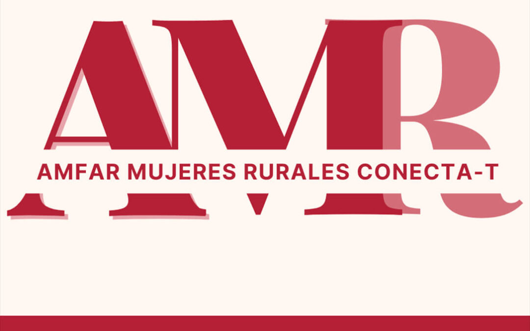 AMFAR lanza CONECTA-T con el objetivo de contriburir a reducir la brecha digital entre las mujeres rurales españolas