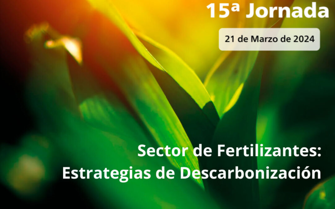 La Cátedra Fertiberia de Estudios Agroambientales convoca su 15ª Jornada sobre estrategias de descarbonización en el sector fertilizantes