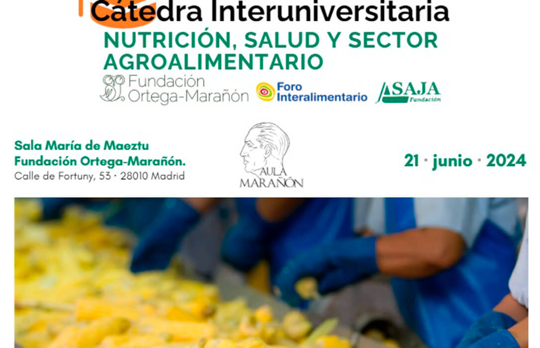 La Fundación ASAJA presenta la Cátedra Interuniversitaria de Nutrición, Salud y Sector Agroalimentario