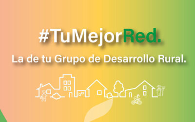 Andalucía Rural pone en marcha la campaña #TuMejorRed para animar a la población local a asociarse a los Grupos de Desarrollo Rural