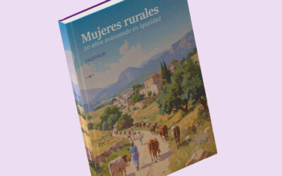 Fademur recoge en un libro veinte años de lucha e igualdad liderados por mujeres rurales mirando al pasado y al camino por recorrer