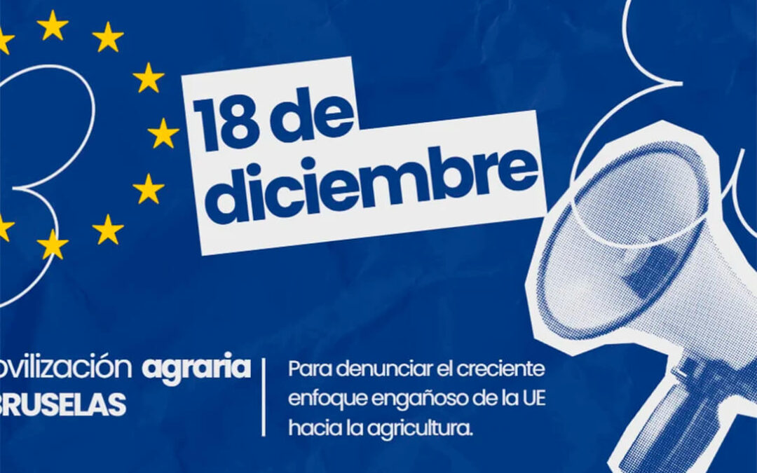 18 de diciembre: el campo europeo se moviliza en Bruselas antes de la firma con Mercosur contra el enfoque de la UE hacia la agricultura