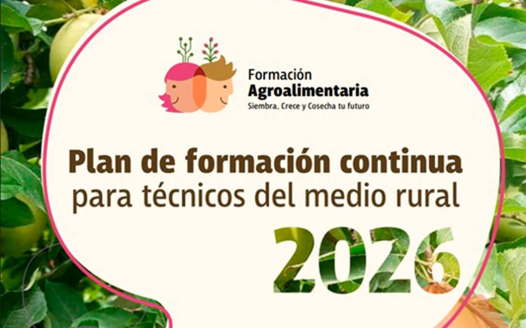 El Ministerio de Agricultura impulsa el Plan de Formación Continua de técnicos rurales como herramienta de modernización en el medio rural